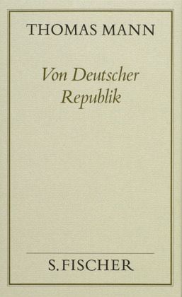 Von deutscher Republik ( Frankfurter Ausgabe) von Thomas Mann - Buch