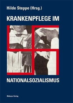 Hilde Steppe - Krankenpflege im Nationalsozialismus