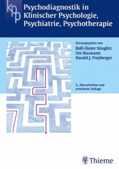 Rolf-Dieter Stieglitz Urs Baumann Harald J. Freyberger - Psychodiagnostik in Klinischer Psychologie, Psychiatrie, Psychotherapie