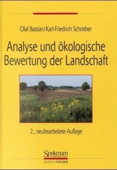 Olaf Bastian Karl-Friedrich Schreiber - Analyse und kologische Bewertung der Landschaft
