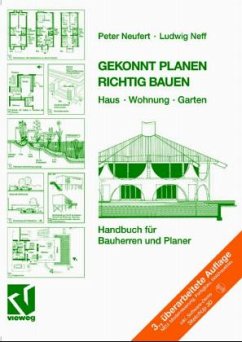 Peter Neufert Ludwig Neff Cornelius Neufert Corinna Franken - Gekonnt planen - richtig bauen: Haus - Wohnung - Garten. Inkl. CD-ROM