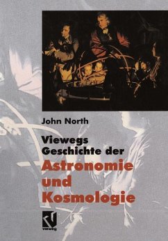 John North - Viewegs Geschichte der Astronomie und Kosmologie