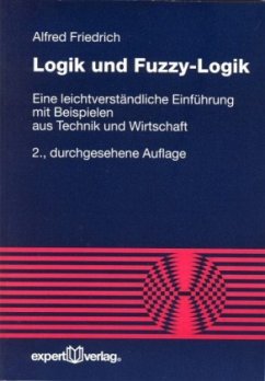 Alfred Friedrich - Logik und Fuzzy-Logik