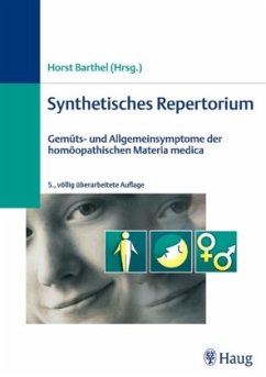 Horst Barthel - Synthetisches Repertorium: Gemts- und Allgemeinsymptome der homopathischen Materia medica