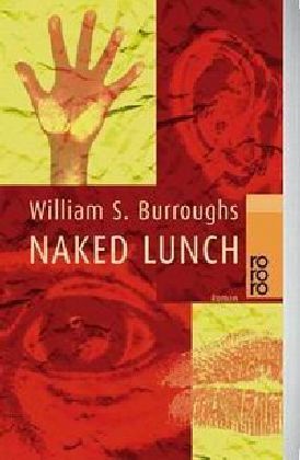 Naked Lunch: Die ursprüngliche Fassung: Amazon.de: James 