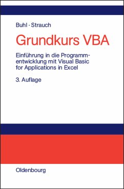 Axel Buhl (Autor), Petra Strauch (Autor) - Grundkurs VBA: Einfhrung in die Programmentwicklung mit Visual Basic for Applications in Excel