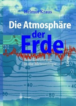 Helmut Kraus - Die Atmosphre der Erde. Einfhrung in die Meteorologie Helmut Kraus