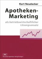 Kurt Neudecker - Apotheken-Marketing als betriebswirtschaftlicher Lsungsansatz