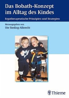 Ute Steding-Albrecht - Das Bobath-Konzept im Alltag des Kindes. Ergotherapeutische Prinzipien und Strategien
