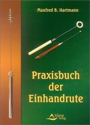 Praxisbuch Der Einhandrute Von Manfred B. Hartmann Portofrei Bei Bücher ...