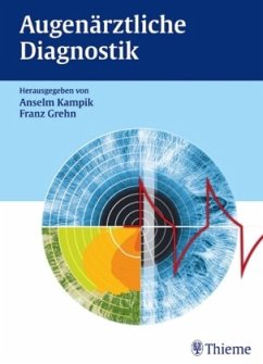 Anselm Kampik (Autor), Franz Grehn Co-Autor Michael Bach, Thomas Bende, Eckart Bertelmann Illustrationen Joachim Hormann - Augenrztliche Diagnostik