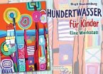 Hundertwasser für Kinder Hundertwasser für Kinder