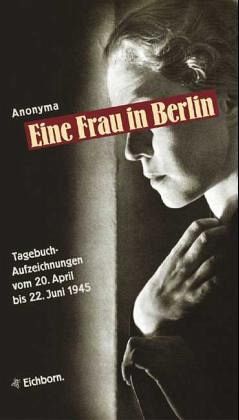 Anonyma Eine Frau In Berlin