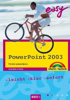 Susanne Franz - Easy PowerPoint 2003. Perfekt prsentieren