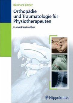 Bernhard Ehmer - Orthopdie und Traumatologie fr Physiotherapeuten
