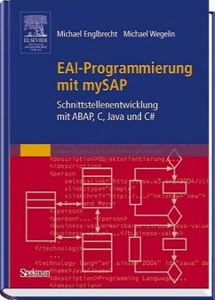 Michael Englbrecht Michael Wegelin - EAI - Programmierung mit mySAP. Schnittstellenentwicklung mit ABAP, C, Java und C