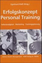 Eginhard Kiess - Erfolgskonzept Personal Training