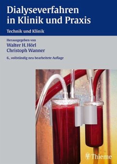Walter H. Hrl Christoph Wanner - Dialyseverfahren in Klinik und Praxis: Technik und Klinik