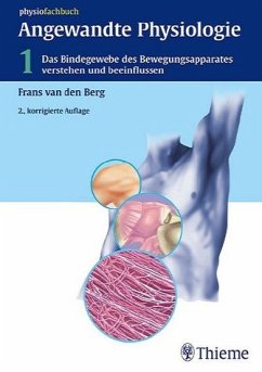 Frans van den Berg Jan Cabri - Angewandte Physiologie, Bd.1, Das Bindegewebe des Bewegungsapparates verstehen und beeinflussen