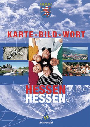 Hessen. Karte, Bild und Wort. Schülerband. Grundschulatlas. Ausgabe 2001 - Schulbuch - buecher.de