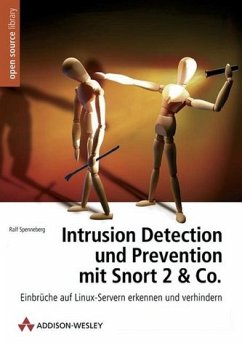 Ralf Spenneberg - Intrusion Detection und Prevention mit Snort 2 & Co. Einbrche auf Linux-Servern erkennen und verhindern