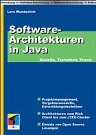 Lars Wunderlich - Software-Architekturen in Java - Modelle, Techniken, Praxis