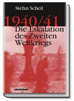 Stefan Scheil - 1940/41 - Die Eskalation des Zweiten Weltkriegs