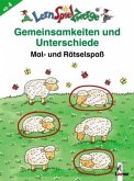 Gemeinsamkeiten und Unterschiede / LernSpielZwerge, Mal- und Rätselspaß Gemeinsamkeiten und Unterschiede / LernSpielZwerge, Mal- und Rätselspaß