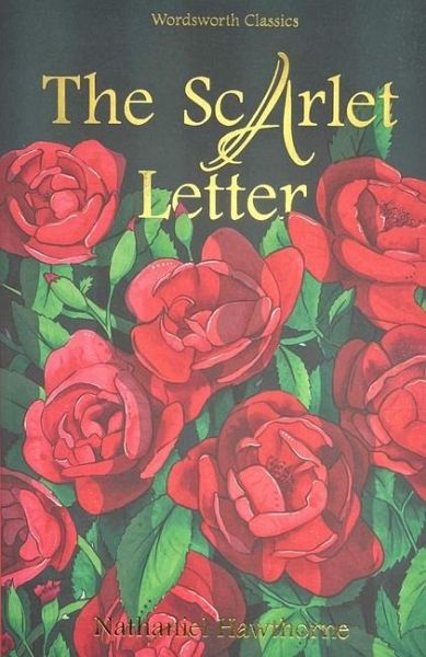 The Scarlet Letter By Nathaniel Hawthorne And