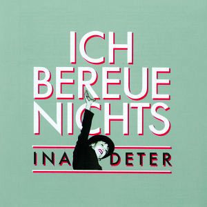 Ich Bereue Nichts Ich Bereue Nichts