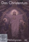 Weltreligionen - Das Christentum Weltreligionen - Das Christentum