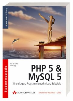 Michael Kofler Bernd ggl - PHP 5 und MySQL 5. Grundlagen, Programmiertechniken, Beispiele