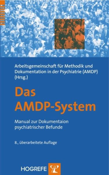 Das AMDPSystem von Arbeitsgemeinschaft für Methodik und Dokumentation