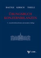 Jrg Baetge Hans-Jrgen Kirsch Stefan Thiele - bungsbuch Konzernbilanzen: Aufgaben und Fallstudien mit Lsungen