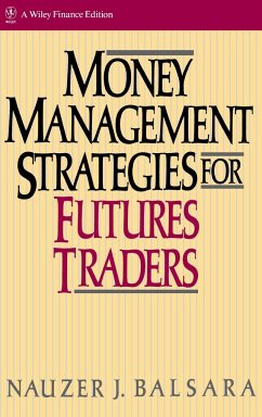 Nauzer J. Balsara - Money Management Strategies for Futures Traders