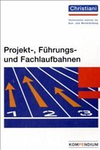 Frank Sieber-Bethke (Autor) Dr.-Ing. Paul Christiani GmbH & Co. KG - Projekt-, Fhrungs- und Fachlaufbahnen Kompendium