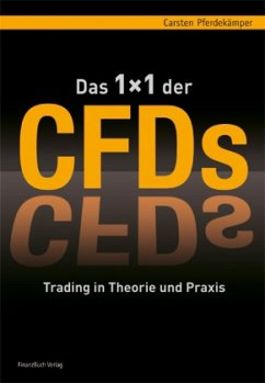 Carsten Pferdekmper - Das 1x1 der CFDs: Trading in Theorie und Praxis