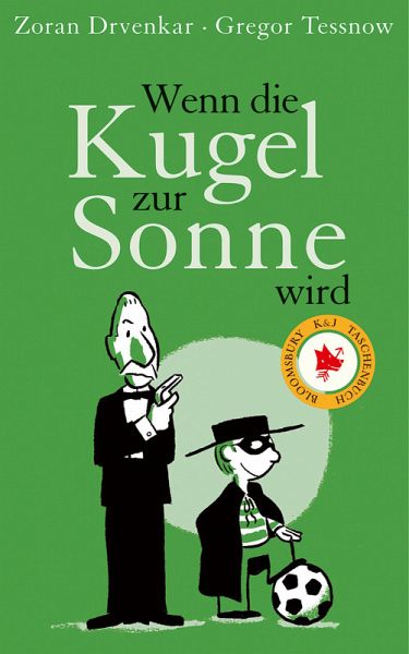 Wenn die Kugel zur Sonne wird von Zoran Drvenkar; Gregor Tessnow als