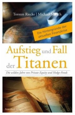 Thorsten Riecke, Michael Maisch - Aufstieg und Fall der Titanen. Die wilden Jahre