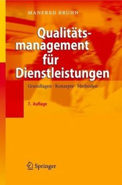 Manfred Bruhn - Qualittsmanagement fr Dienstleistungen. Grundlagen, Konzepte, Methoden