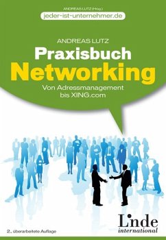Andreas Lutz - Praxisbuch Networking. Einfach gute Beziehungen aufbauen -