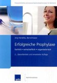 Erfolgreiche Prophylaxe Erfolgreiche Prophylaxe