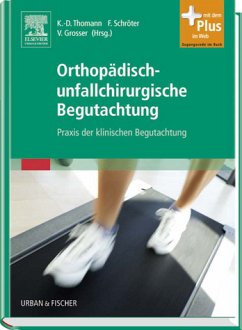 K.-D. Thomann Frank Schrter V. Grosser - Orthopdisch-unfallchirurgische Begutachtung