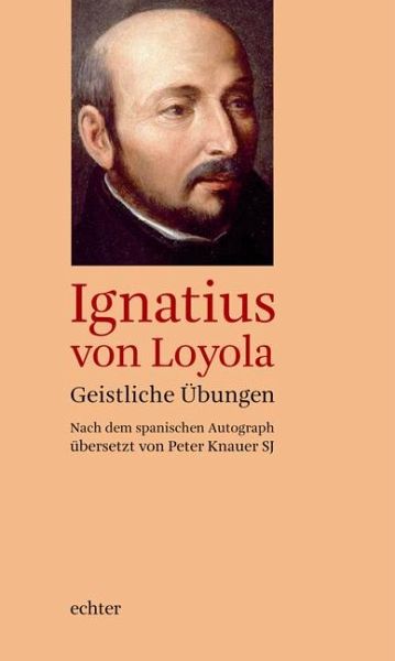Ignatius Von Loyola Geistliche übungen