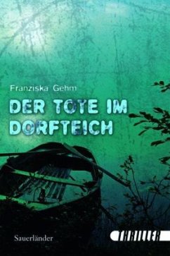 Der Tote im Dorfteich von Franziska Gehm Buch buecher.de