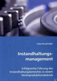 Instandhaltungsmanagement Instandhaltungsmanagement