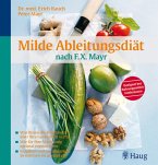 Milde Ableitungsdiät nach F.X. Mayr - Sehr Guter Zustand! Milde Ableitungsdiät nach F.X. Mayr - Sehr Guter Zustand!