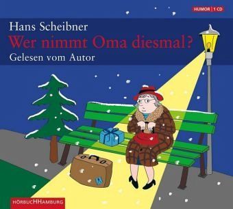 Wer Nimmt Oma Diesmal 1 Audio Cd Von Hans Scheibner Hörbücher