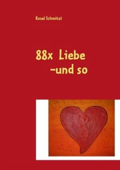 88x Liebe -und so 88x Liebe -und so