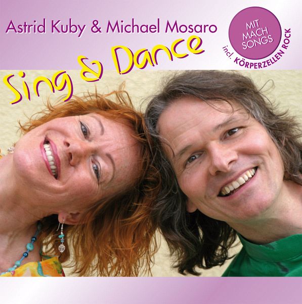 Sing & Dance - Astrid Kuby & Michael Mosaro